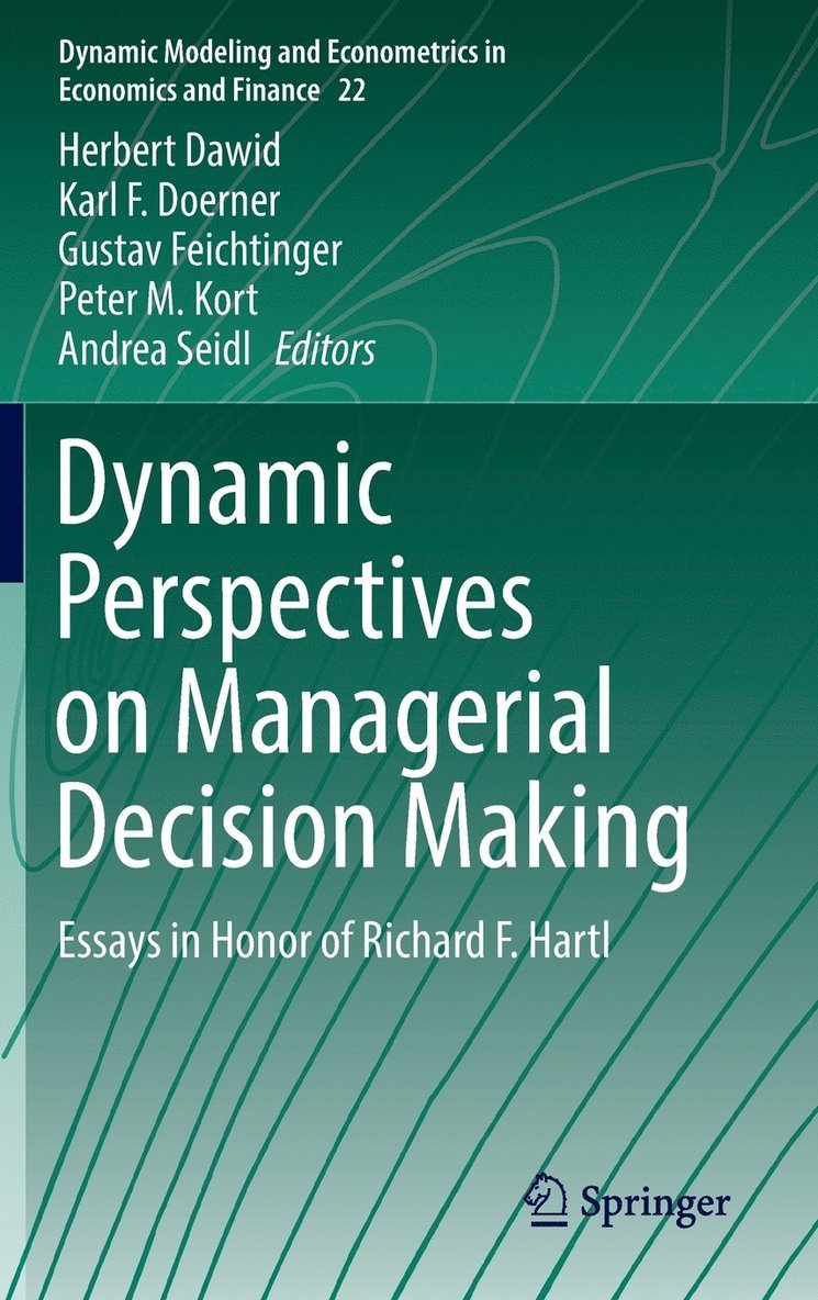 Dynamic Perspectives on Managerial Decision Making 1
