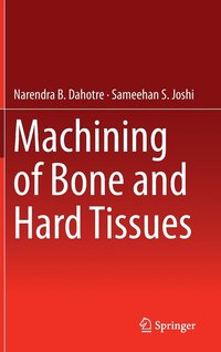 bokomslag Machining of Bone and Hard Tissues