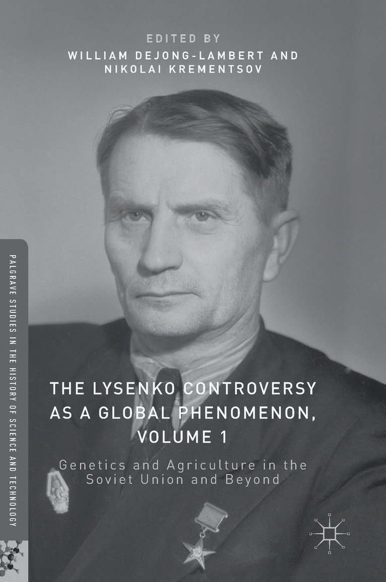 William deJong-Lambert, Nikolai Krementsov, William Dejong-Lambert - Lysenko Controversy as a Global Phenomenon, Volume 1, Inbunden