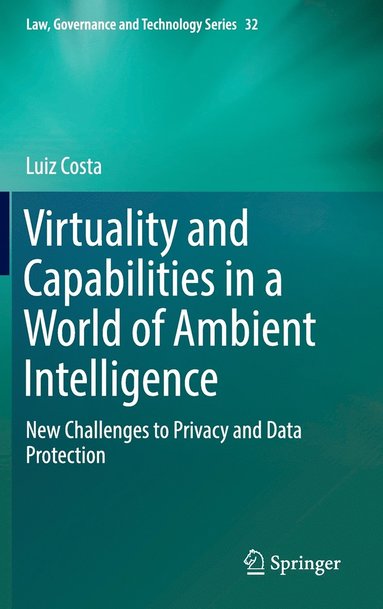 bokomslag Virtuality and Capabilities in a World of Ambient Intelligence