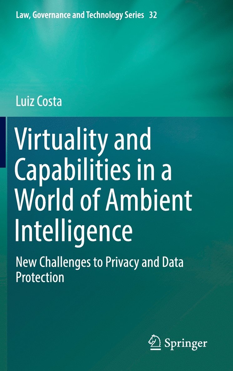 Virtuality and Capabilities in a World of Ambient Intelligence 1