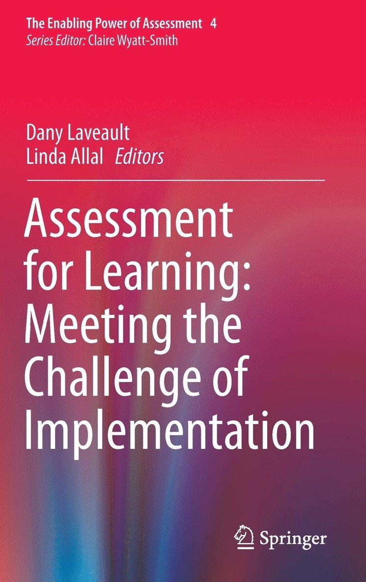 Assessment for Learning: Meeting the Challenge of Implementation 1