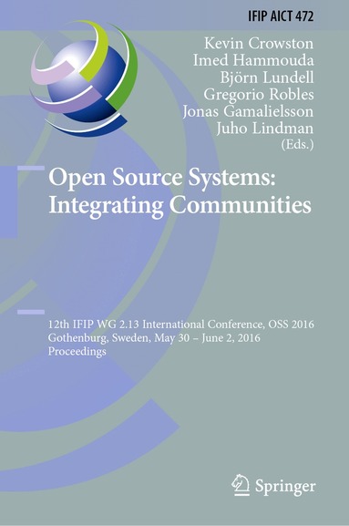 Kevin Crowston, Imed Hammouda, Björn Lundell, Gregorio Robles, Jonas Gamalielsson, Juho Lindman - Open Source Systems: Integrating Communities, Inbunden