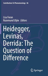 bokomslag Heidegger, Levinas, Derrida: The Question of Difference