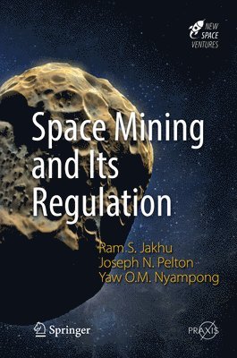 bokomslag Space Mining and Its Regulation