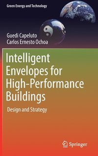 bokomslag Intelligent Envelopes for High-Performance Buildings