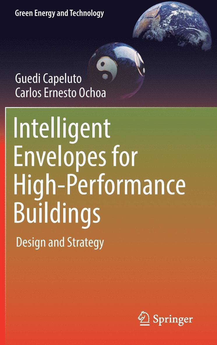 Guedi Capeluto, Carlos Ernesto Ochoa - Intelligent Envelopes for High-Performance Buildings, Inbunden
