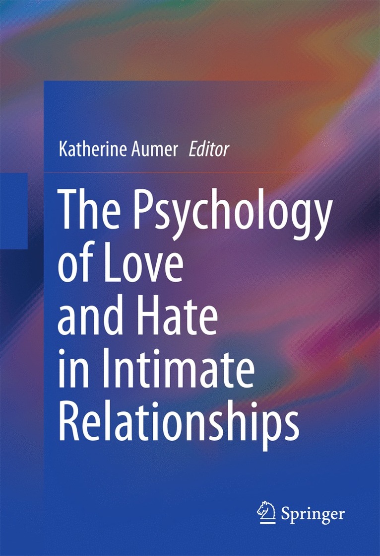 Katherine Aumer - Psychology of Love and Hate in Intimate Relationships, Inbunden