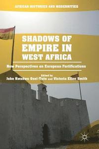 bokomslag Shadows of Empire in West Africa