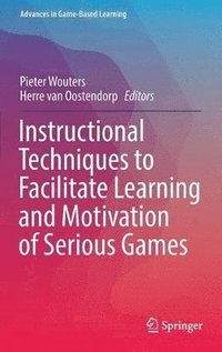 bokomslag Instructional Techniques to Facilitate Learning and Motivation of Serious Games