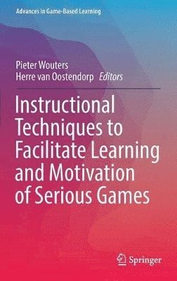 bokomslag Instructional Techniques to Facilitate Learning and Motivation of Serious Games