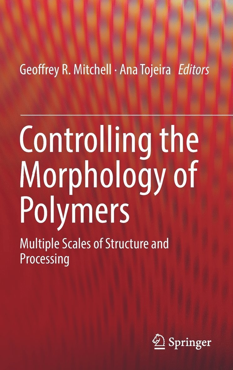 Controlling the Morphology of Polymers 1