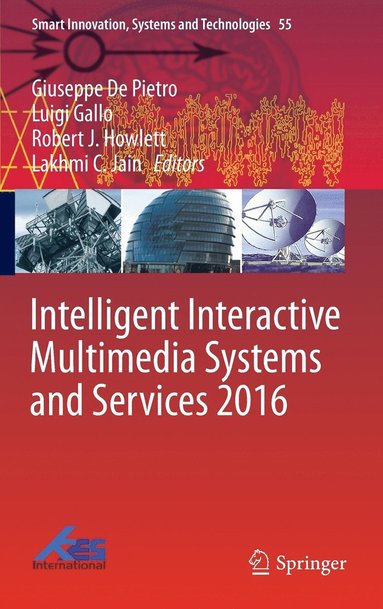 bokomslag Intelligent Interactive Multimedia Systems and Services 2016