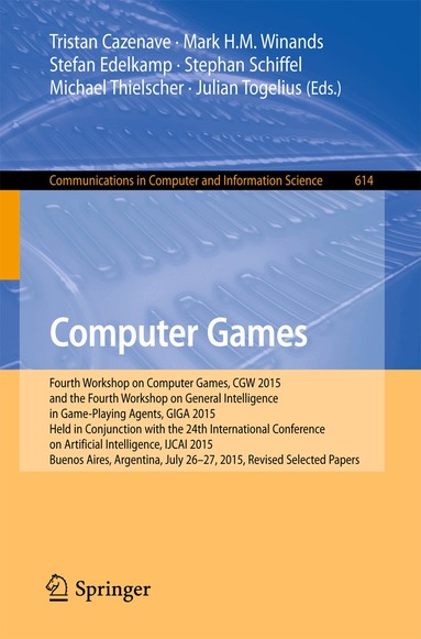 Tristan Cazenave, Mark H.M. Winands, Stefan Edelkamp, Stephan Schiffel, Michael Thielscher, Julian Togelius - Computer Games, Häftad