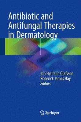 bokomslag Antibiotic and Antifungal Therapies in Dermatology