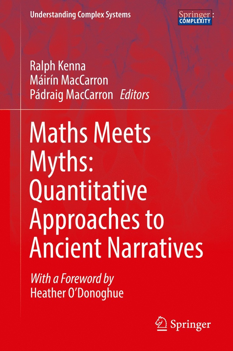 Maths Meets Myths: Quantitative Approaches to Ancient Narratives 1