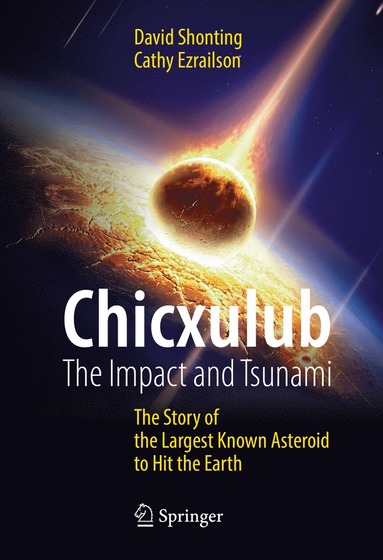 bokomslag Chicxulub: The Impact and Tsunami