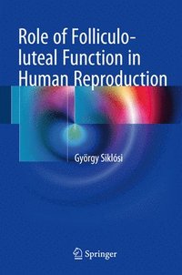 bokomslag Role of Folliculo-luteal Function in Human Reproduction