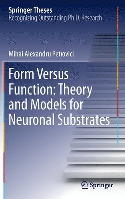 bokomslag Form Versus Function: Theory and Models for Neuronal Substrates