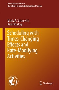 bokomslag Scheduling with Time-Changing Effects and Rate-Modifying Activities