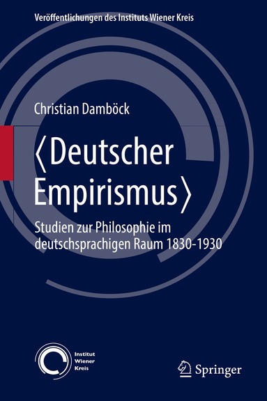 Christian Damböck - 〈Deutscher Empirismus〉, Inbunden