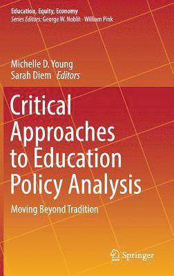 bokomslag Critical Approaches to Education Policy Analysis