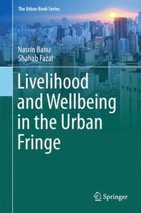 bokomslag Livelihood and Wellbeing in the Urban Fringe
