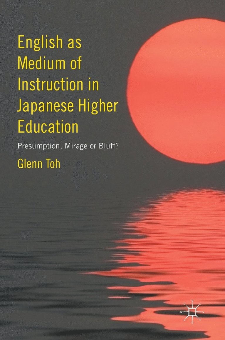 English as Medium of Instruction in Japanese Higher Education 1