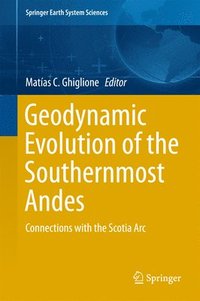 bokomslag Geodynamic Evolution of the Southernmost Andes