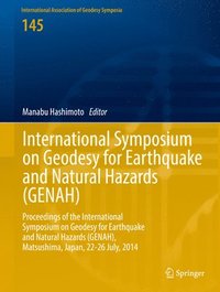 bokomslag International Symposium on Geodesy for Earthquake and Natural Hazards (GENAH)