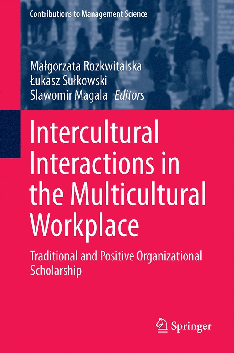 Intercultural Interactions in the Multicultural Workplace 1