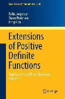 Extensions of Positive Definite Functions 1
