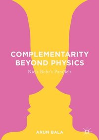 bokomslag Complementarity Beyond Physics