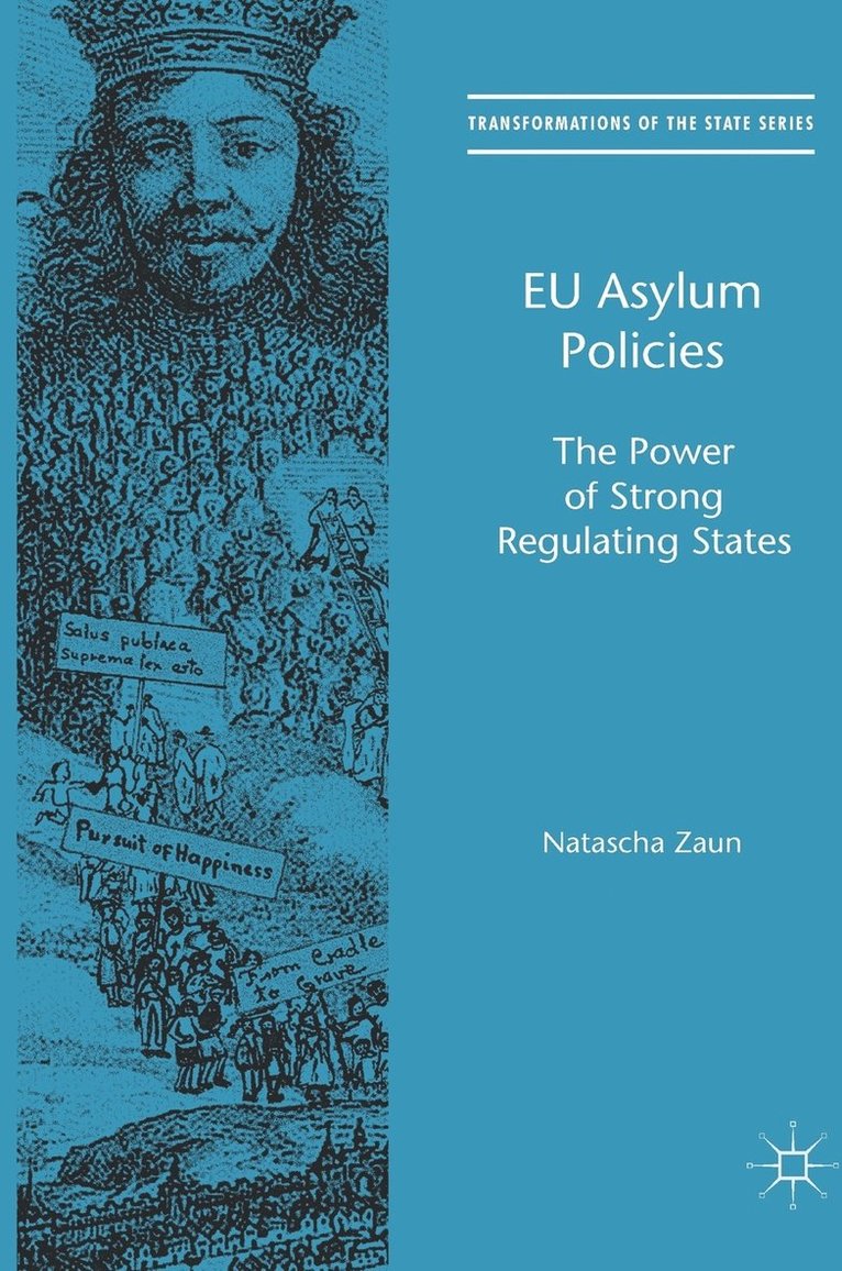 Natascha Zaun - EU Asylum Policies, Inbunden