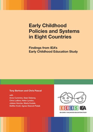 Tony Bertram, Chris Pascal - Early Childhood Policies and Systems in Eight Countries, Häftad
