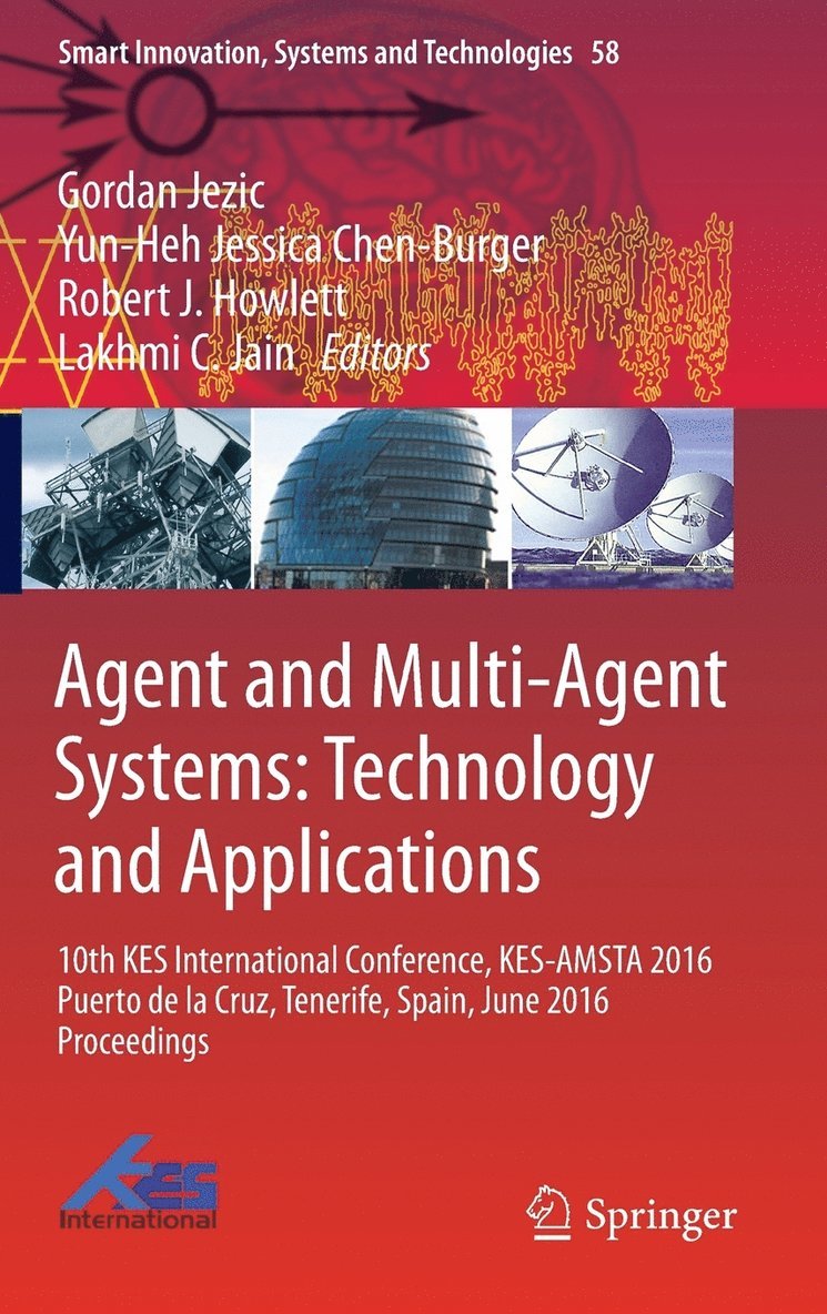 Agent and Multi-Agent Systems: Technology and Applications 1