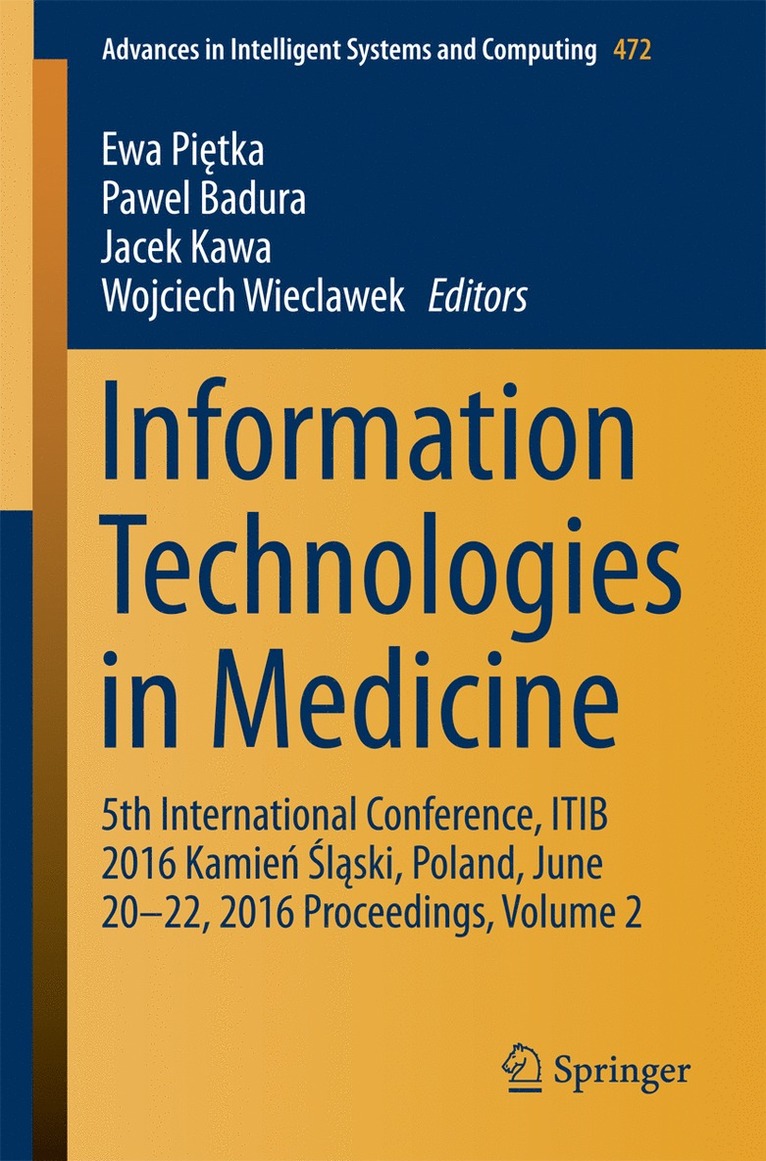 Ewa Piętka, Pawel Badura, Jacek Kawa, Wojciech Wieclawek, Ewa Pi&#281;tka, Ewa Pietka - Information Technologies in Medicine, Häftad