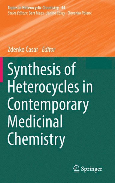 bokomslag Synthesis of Heterocycles in Contemporary Medicinal Chemistry