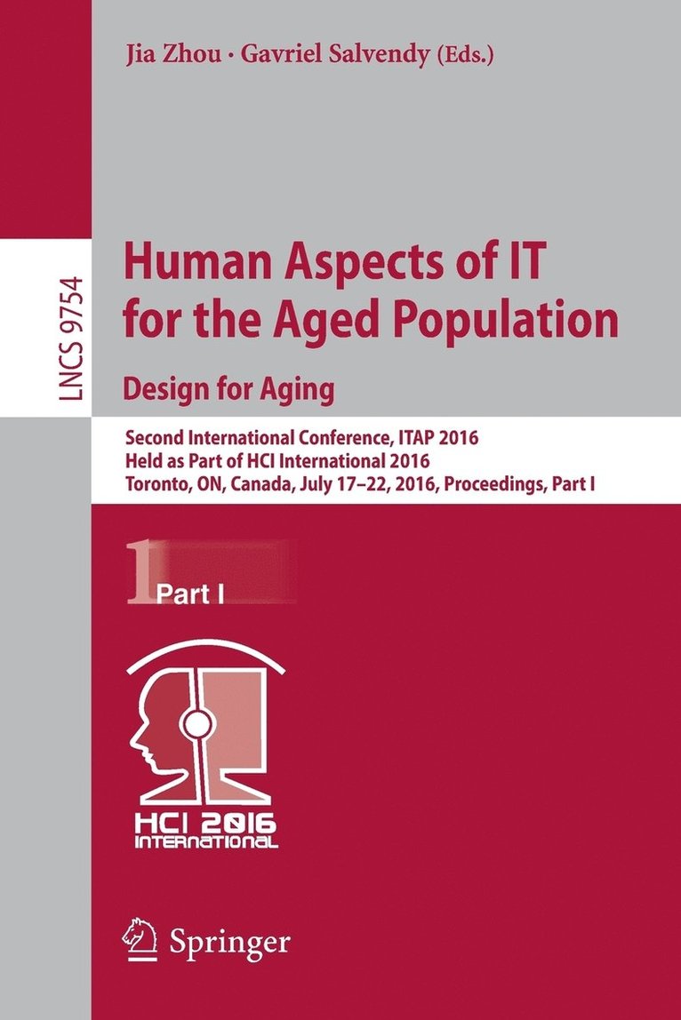 Human Aspects of IT for the Aged Population. Design for Aging 1