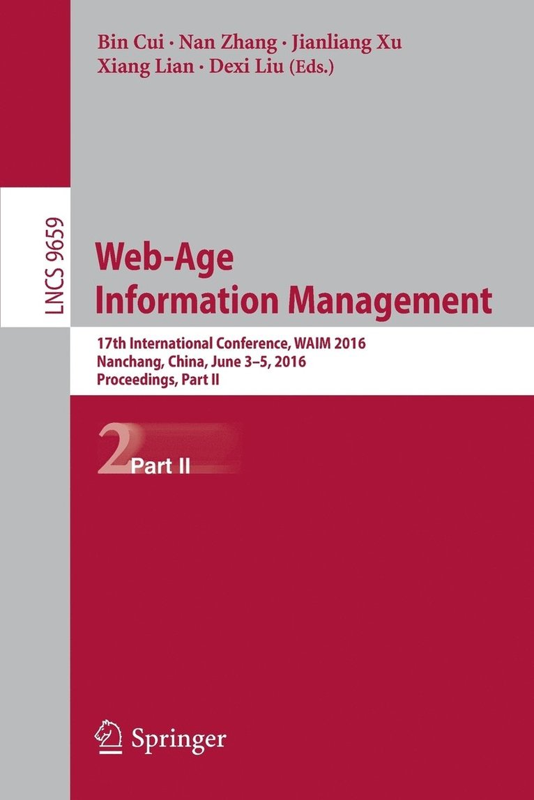 Bin Cui, Nan Zhang, Jianliang Xu, Xiang Lian, Dexi Liu - Web-Age Information Management, Häftad