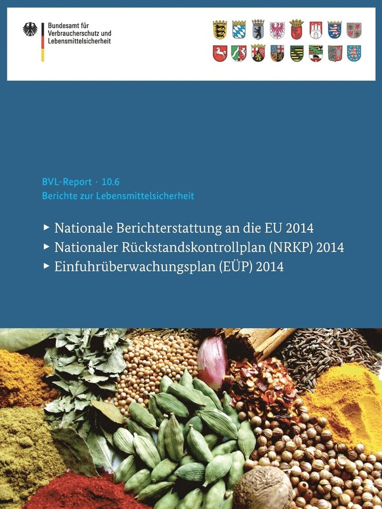 Bundesamt für Verbraucherschutz und Lebensmittelsicherheit (BVL), Bundesamt Für Verbraucherschutz Und Lebe, Bundesamt für Verbraucherschutz und Leb - Berichte zur Lebensmittelsicherheit 2014, Häftad
