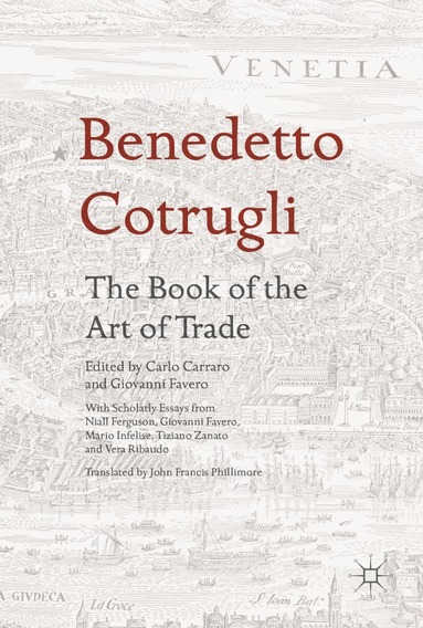 bokomslag Benedetto Cotrugli - The Book of the Art of Trade