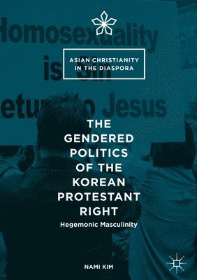 The Gendered Politics of the Korean Protestant Right 1