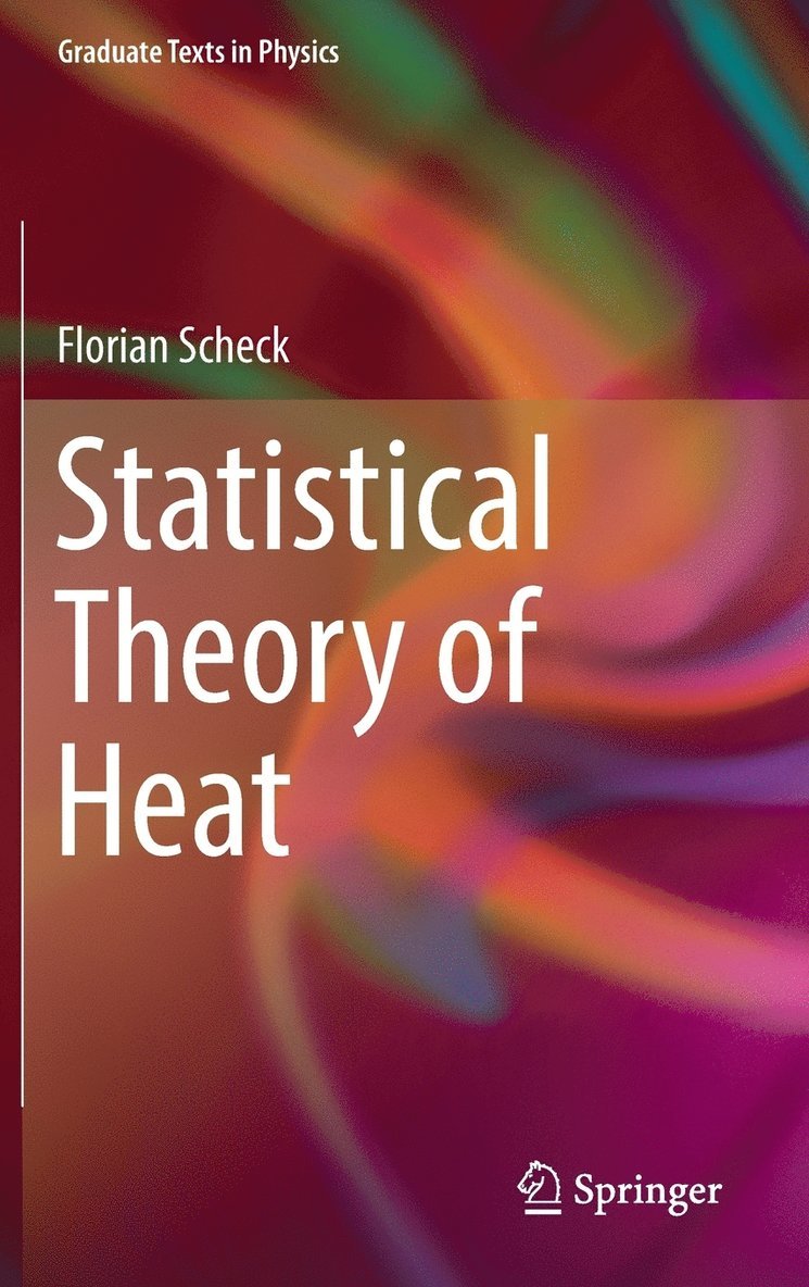 Statistical Theory of Heat 1