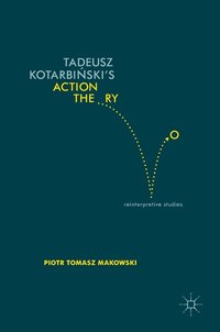 bokomslag Tadeusz Kotarbi?ski's Action Theory