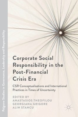 Corporate Social Responsibility in the Post-Financial Crisis Era 1