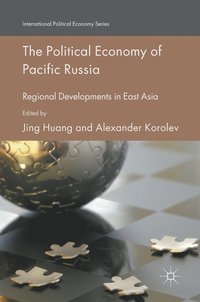 bokomslag The Political Economy of Pacific Russia