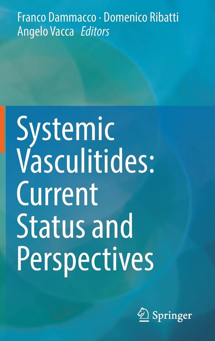 Systemic Vasculitides: Current Status and Perspectives 1