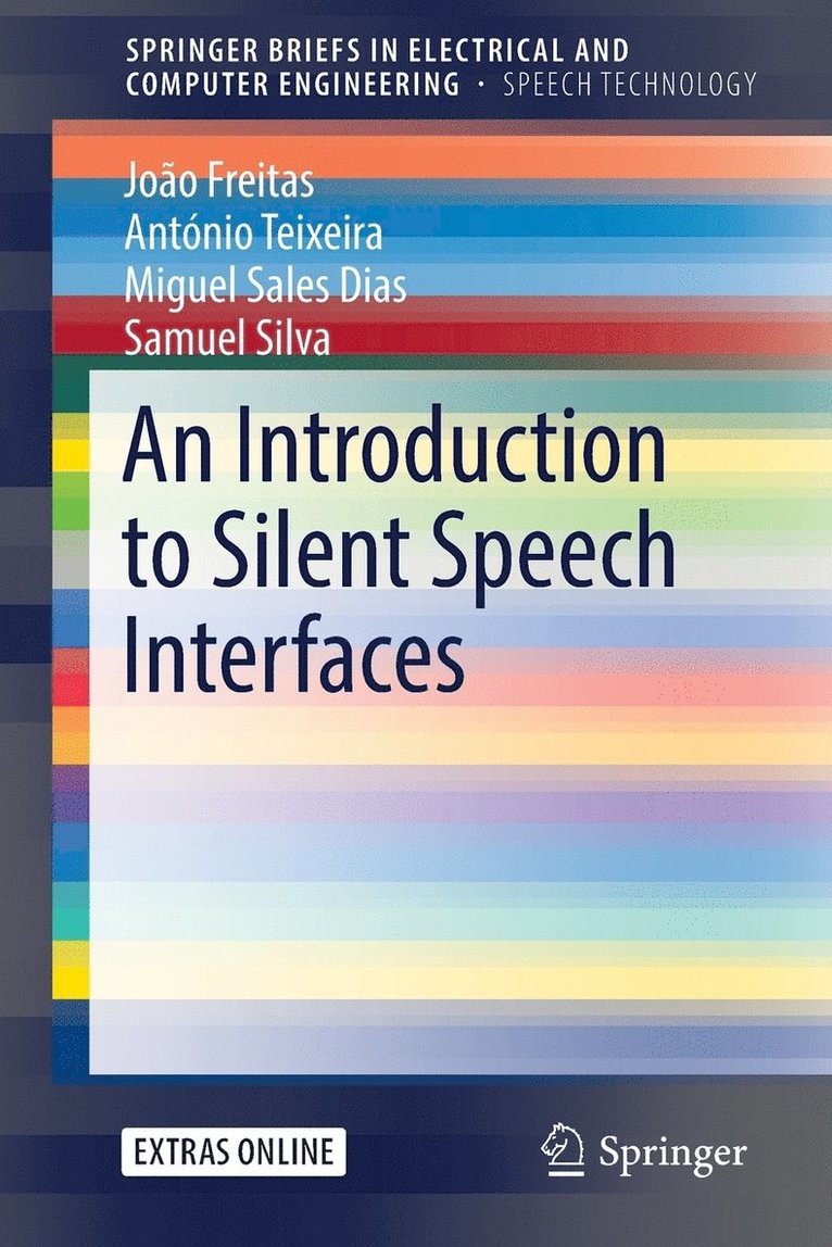 João Freitas, António Teixeira, Miguel Sales Dias, Samuel Silva, António Freitas, João - Introduction to Silent Speech Interfaces, Häftad