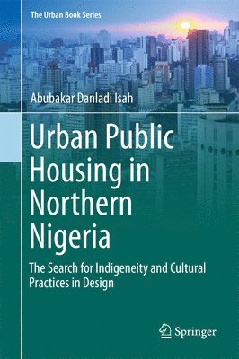 bokomslag Urban Public Housing in Northern Nigeria